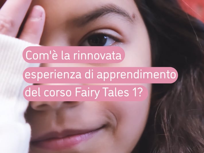 Fairy Tales 1: le fiabe classiche si evolvono con Kids&Us